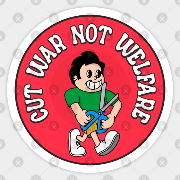 Cut War Not Welfare Sticker by Football from the Left